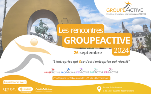 LES RENCONTRES GROUPEACTIVE 2024 – Orléans