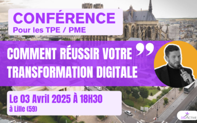 Comment réussir votre transformation digitale le 03 Avril à Lille (59)